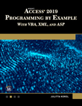 Microsoft Access 2019 Programming by Example with VBA, XML, and ASP Book Cover