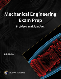 Mechanical Engineering Exam Prep Problems and Solutions