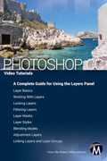 Photoshop CC Video Tutorials: A Complete Guide for Using Layers Book Cover
