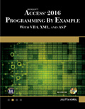 Microsoft® Access® 2016 Programming By Example with VBA, XML, and ASP Book Cover